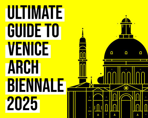 designboom's ultimate guide to venice architecture biennale 2025